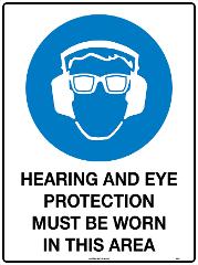 SAFETY SIGN METAL UNIFORM 101LM HEARING AND EYE PROTECTION MUST BE WORN IN THIS AREA 600 X 450MM